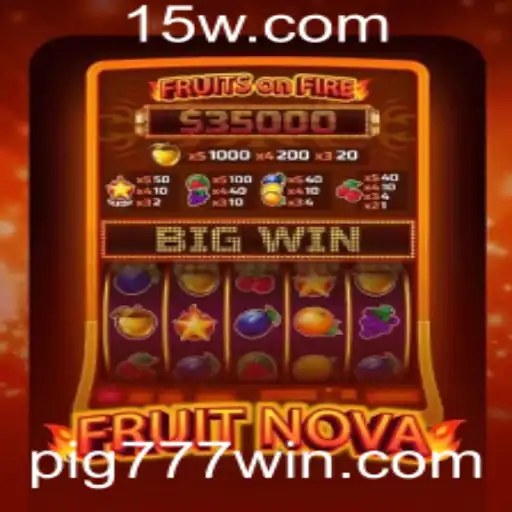 Explorando o Universo de FruitNova: Uma Aventura Cativante com pig777